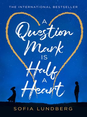 cover image of A Question Mark is Half a Heart